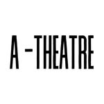 A-THEATRE